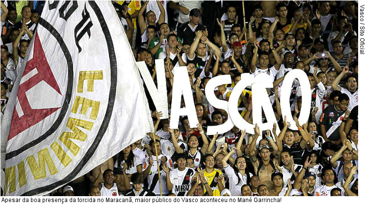  Apesar da boa presença da torcida no Maracanã, maior público do Vasco aconteceu no Mané Garrincha!