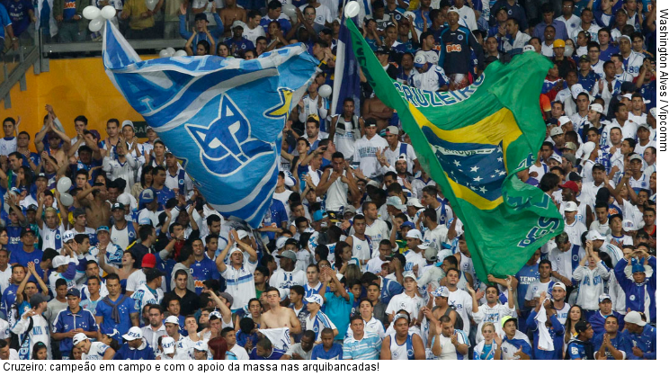  Cruzeiro: campeão em campo e com o apoio da massa nas arquibancadas!