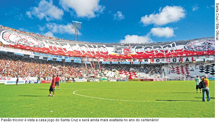  Paixão tricolor é vista a casa jogo do Santa Cruz e será ainda mais exaltada no ano do centenário!