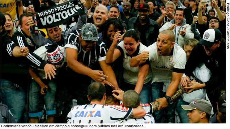  Corinthians venceu clássico em campo e conseguiu bom público nas arquibancadas!