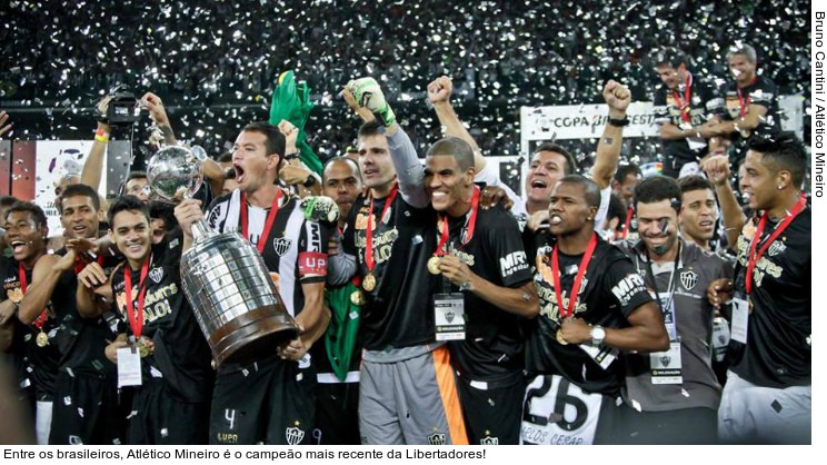  Entre os brasileiros, Atlético Mineiro é o campeão mais recente da Libertadores!