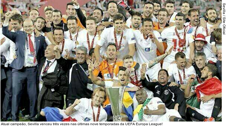  Atual campeão, Sevilla venceu três vezes nas últimas nove temporadas da UEFA Europa League!