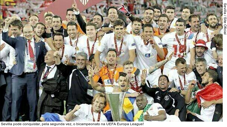  Sevilla pode conquistar, pela segunda vez, o bicampeonato na UEFA Europa League!