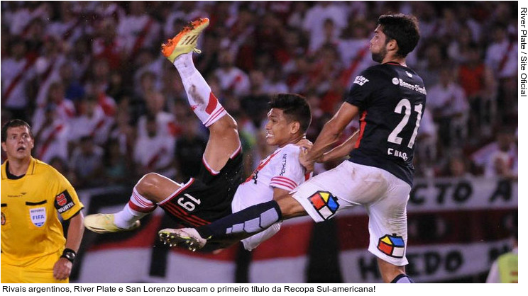  Rivais argentinos, River Plate e San Lorenzo buscam o primeiro título da Recopa Sul-americana!