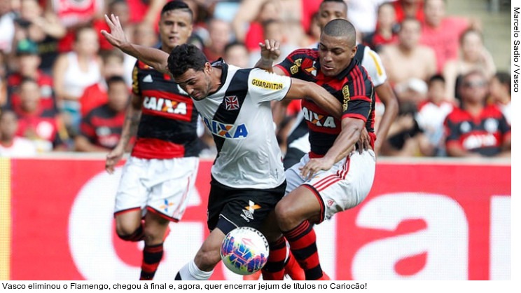  Vasco eliminou o Flamengo, chegou à final e, agora, quer encerrar jejum de títulos no Cariocão!