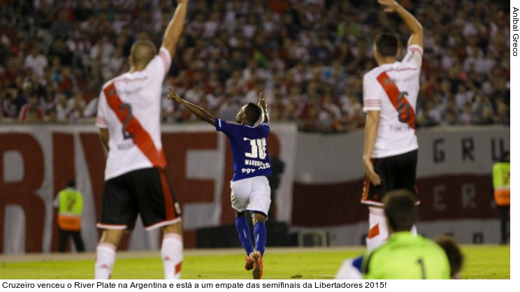  Cruzeiro venceu o River Plate na Argentina e está a um empate das semifinais da Libertadores 2015!