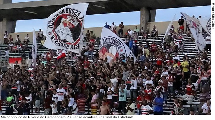  Maior público do Ríver e do Campeonato Piauiense aconteceu na final do Estadual!