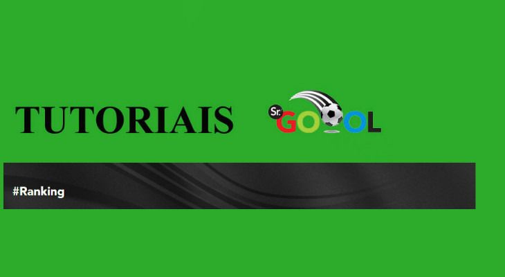  Sr. Goool Tutoriais chega a seu segundo capítulo, agora, com os rankings agrupados e exclusivos!