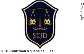  STJD confirmou a queda da Lusa!