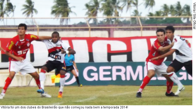  Vitória foi um dos clubes do Brasileirão que não começou nada bem a temporada 2014!