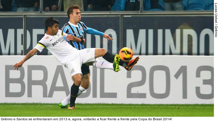  Grêmio e Santos se enfrentaram em 2013 e, agora, voltarão a ficar frente a frente pela Copa do Brasil 2014!