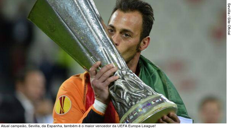  Atual campeão, Sevilla, da Espanha, também é o maior vencedor da UEFA Europa League!