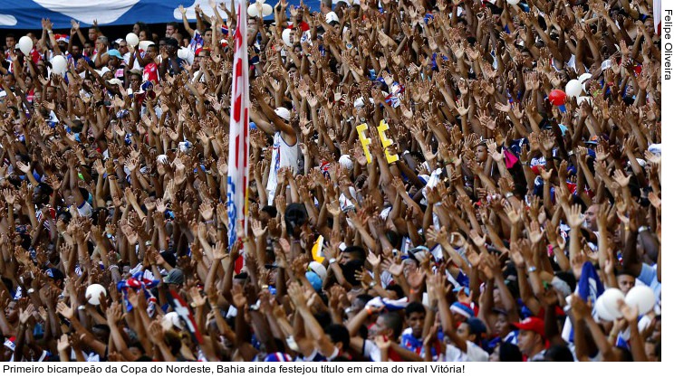  Primeiro bicampeão da Copa do Nordeste, Bahia ainda festejou título em cima do rival Vitória!