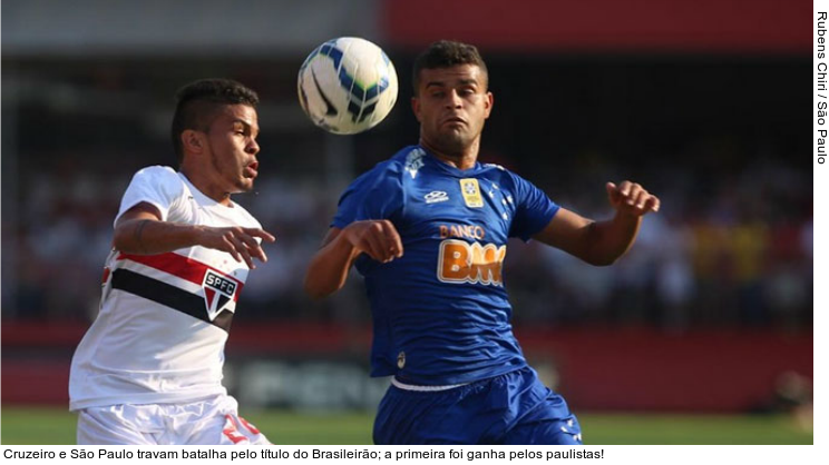  Cruzeiro e São Paulo travam batalha pelo título do Brasileirão; a primeira foi ganha pelos paulistas!