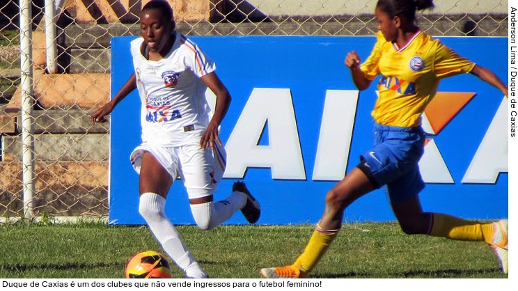  Duque de Caxias é um dos clubes que não vende ingressos para o futebol feminino!
