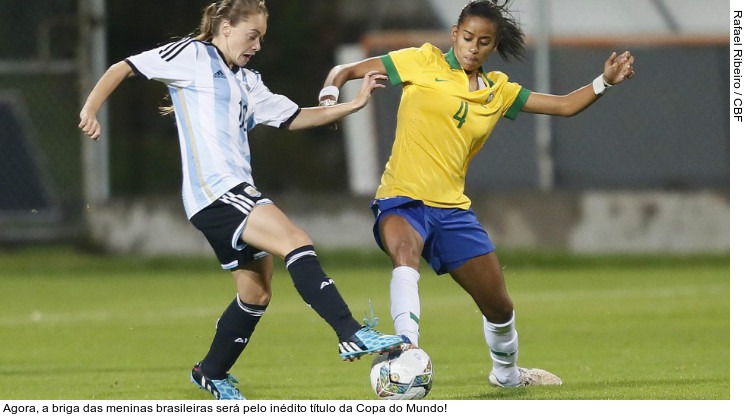 Agora, a briga das meninas brasileiras será pelo inédito título da Copa do Mundo!