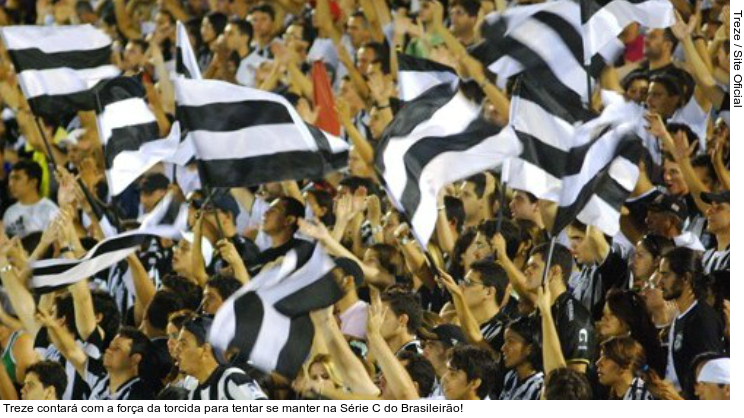  Treze contará com a força da torcida para tentar se manter na Série C do Brasileirão!