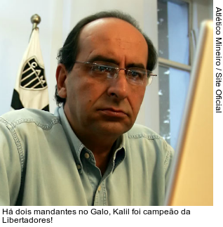  Há dois mandantes no Galo, Kalil foi campeão da Libertadores!