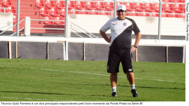  Técnico Guto Ferreira é um dos principais responsáveis pelo bom momento da Ponte Preta na Série B!