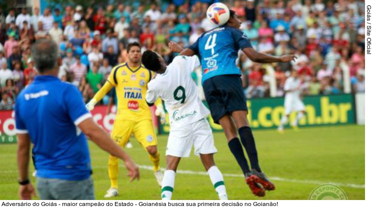  Adversário do Goiás - maior campeão do Estado - Goianésia busca sua primeira decisão no Goianão!