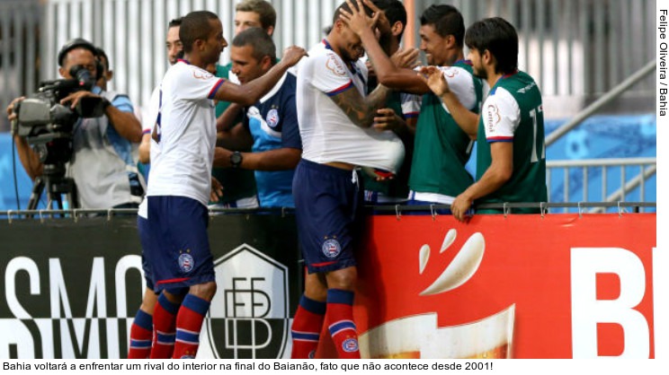  Bahia voltará a enfrentar um rival do interior na final do Baianão, fato que não acontece desde 2001!