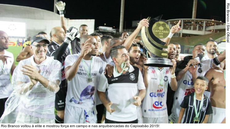  Rio Branco voltou à elite e mostrou força em campo e nas arquibancadas do Capixabão 2015!