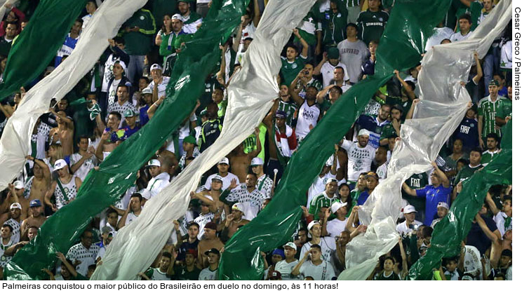  Palmeiras conquistou o maior público do Brasileirão em duelo no domingo, às 11 horas!